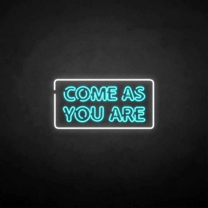 'Come as you are2' neon sign
