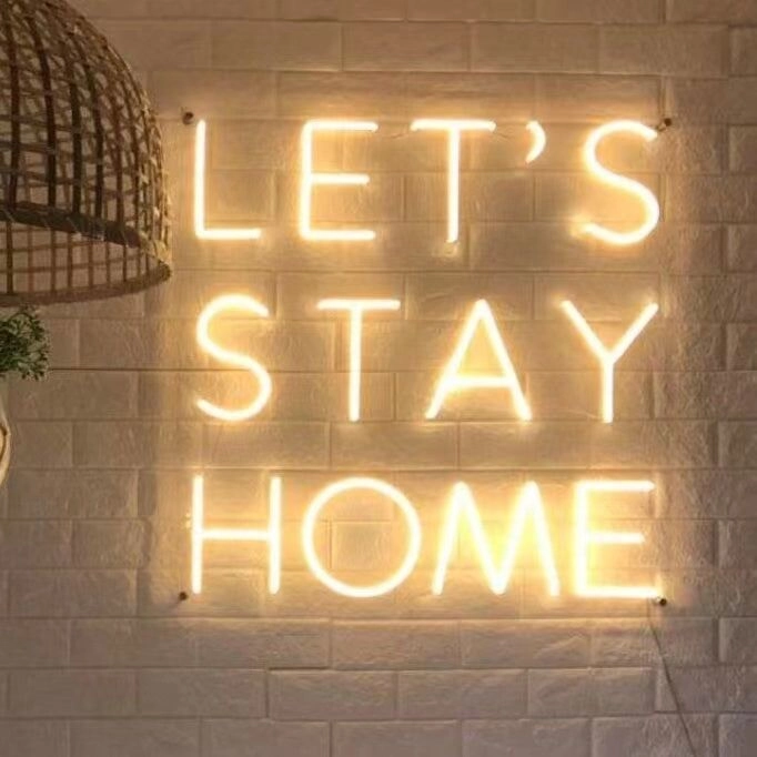 LET'S STAY HOME neon sign