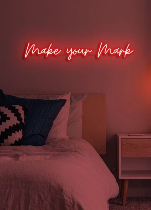 Make your mark LED neon Inspiring Call to Leave a Lasting Impact in Bright Lights