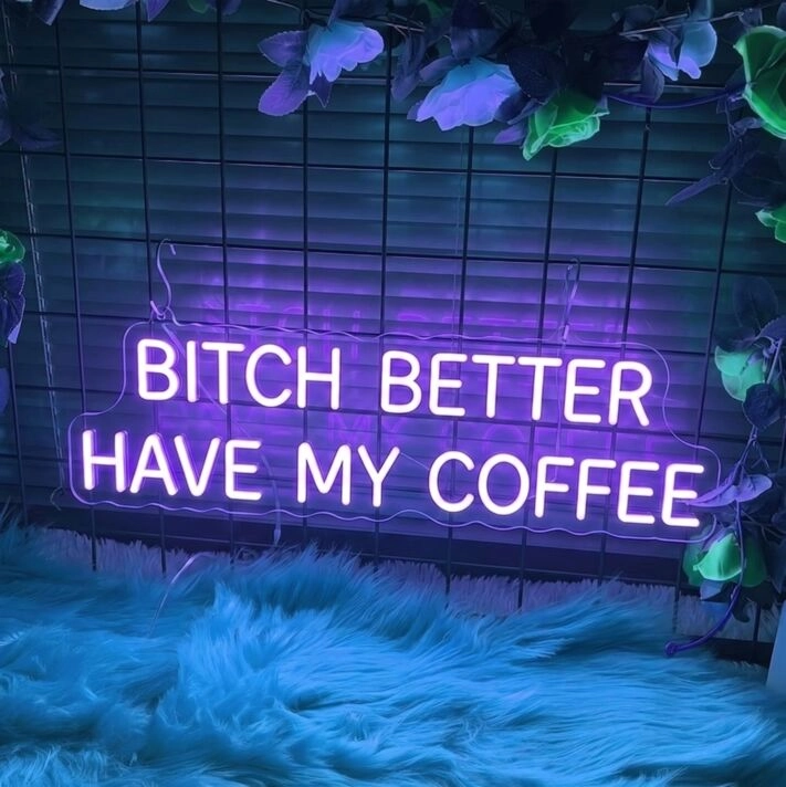 Bitch better have my coffee Neon Demand for Morning Essentials