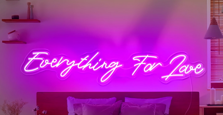 Everything For Love Neon Sign