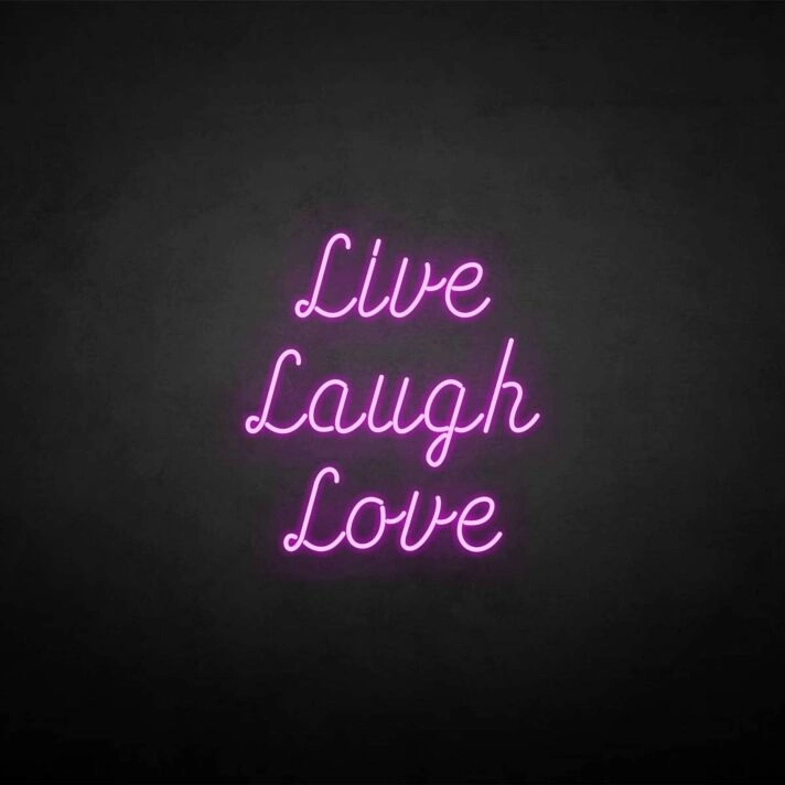 'Live Laugh Love' neon sign