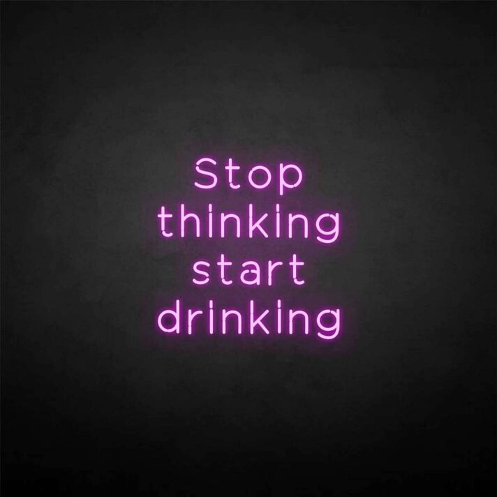 'Stop thinking' neon sign
