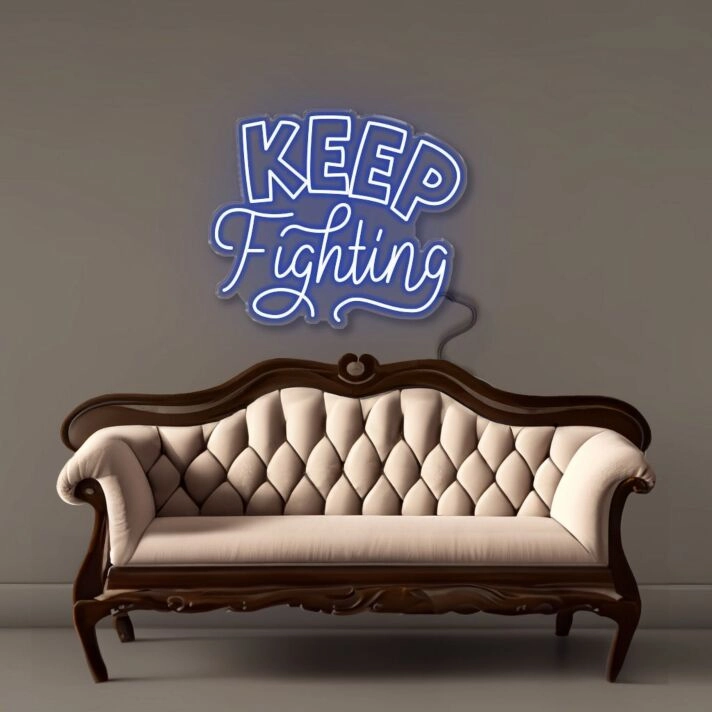 Keep Fighting Neon Signs
