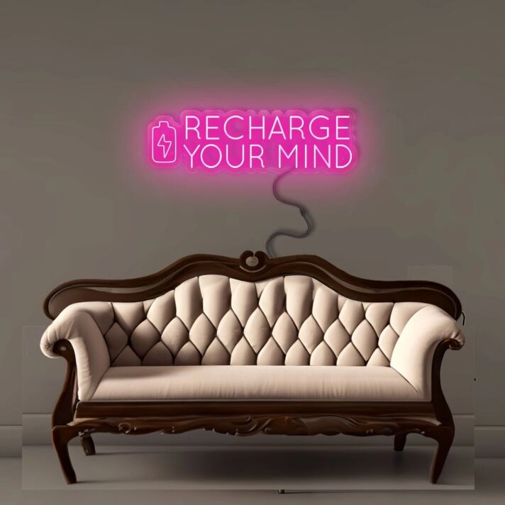Recharge Your Mind Led Neon Signs