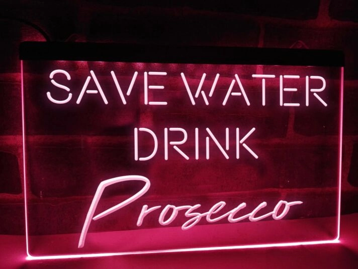 Save Water Drink Prosecco Hanging Neon Sign