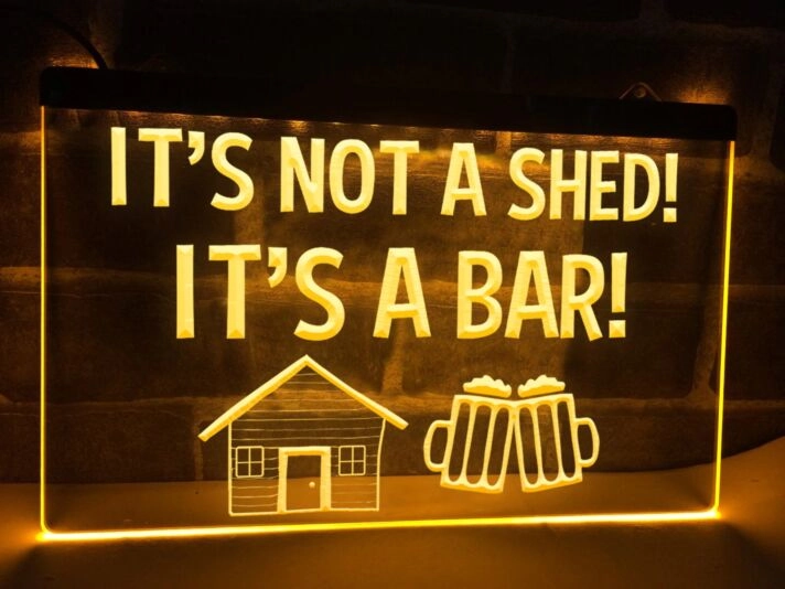 It's Not a Shed It's a Bar Hanging Neon Sign
