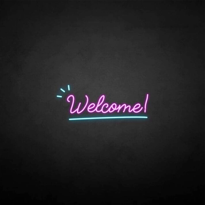 'Welcome 2' neon sign