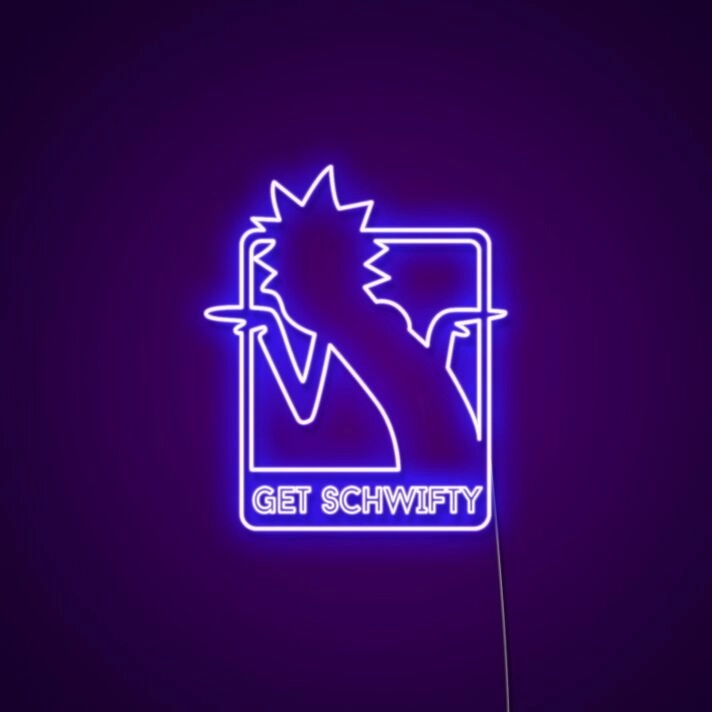 Get Schwifty Rick Sign Neon Sign for Fans and Fun Spaces