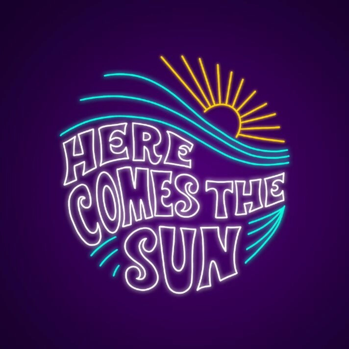 Here Comes The Sun Neon Sign for Positive and Happy Spaces