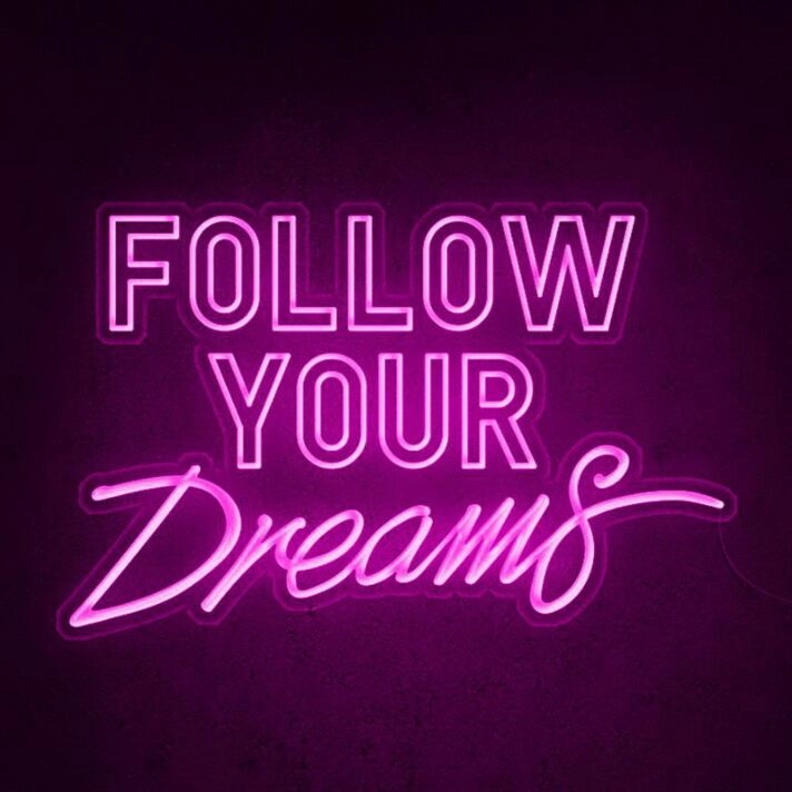 Follow Your Dreams Neon Sign for Inspirational Spaces