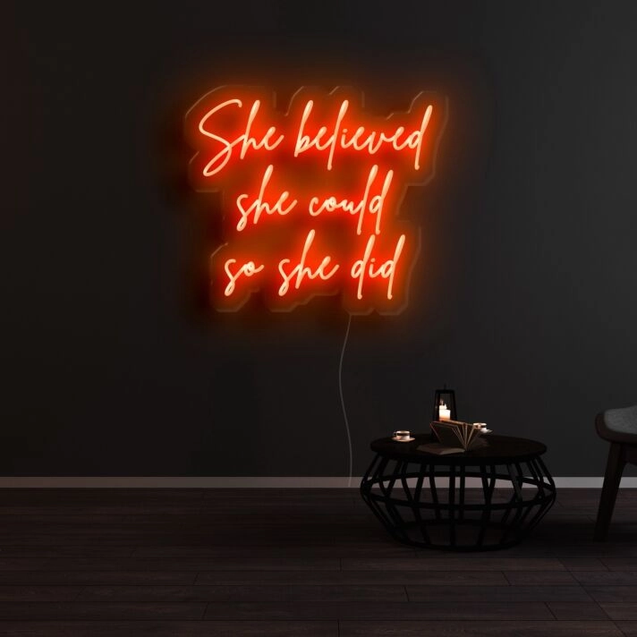 She Believed She Could So She Did Neon Sign for Inspirational Spaces