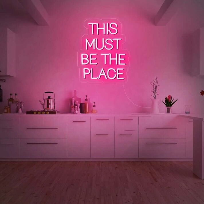 This Must Be The Place Neon Quotes Party V3 Neon Sign for Fun Spaces