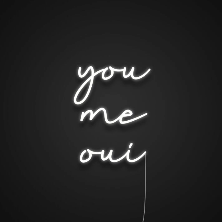 You Me Oui Neon Sign for Romantic and Loving Spaces