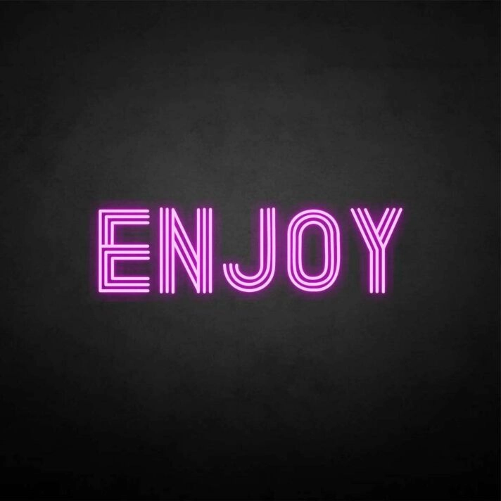 'Enjoy' neon sign