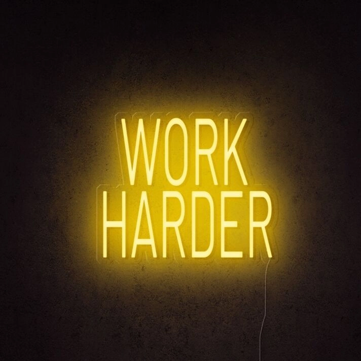 Work Harder Neon Sign for Motivational and Inspirational Spaces