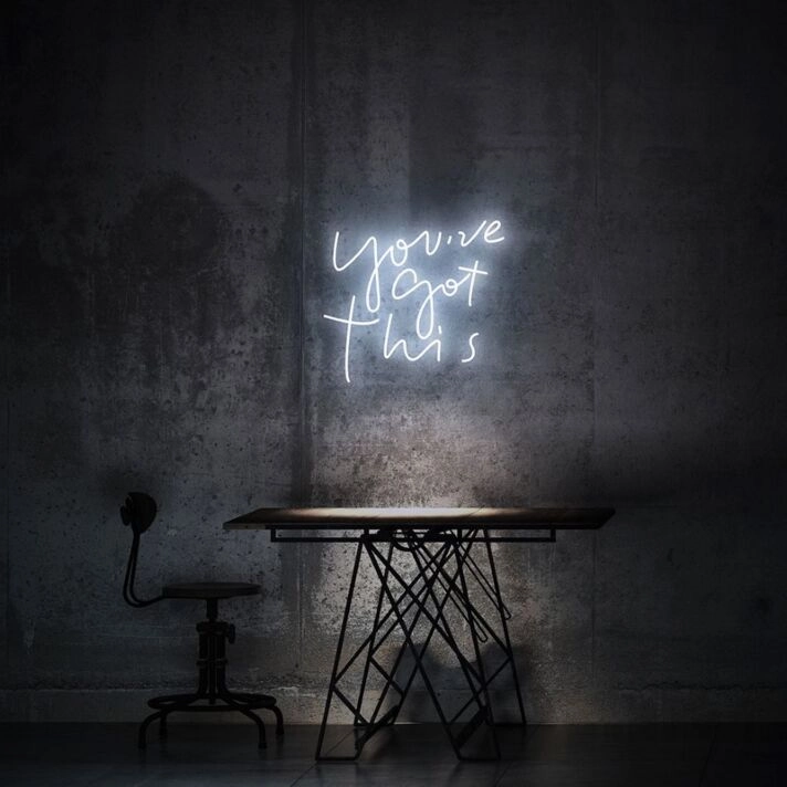 You Have Got This Neon Sign for Motivational and Encouraging Spaces