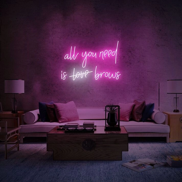 All You Need Is Brows Neon Sign for Beauty and Fashion Spaces