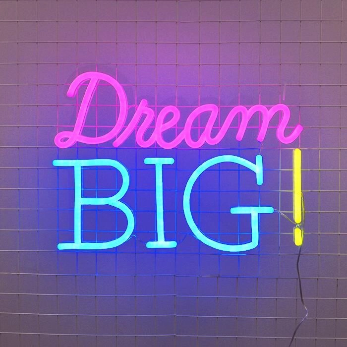 Dream Big Neon Sign inspires ambition in any room