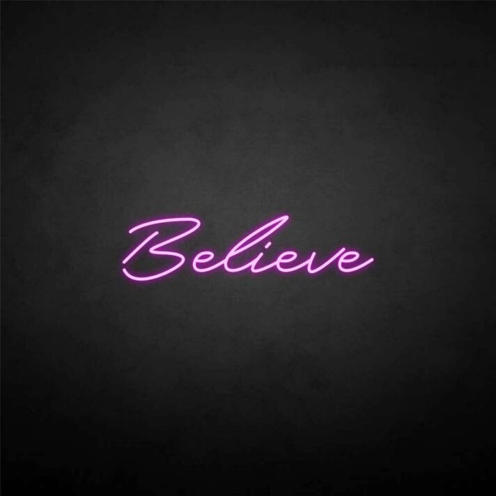 'Believe' neon sign