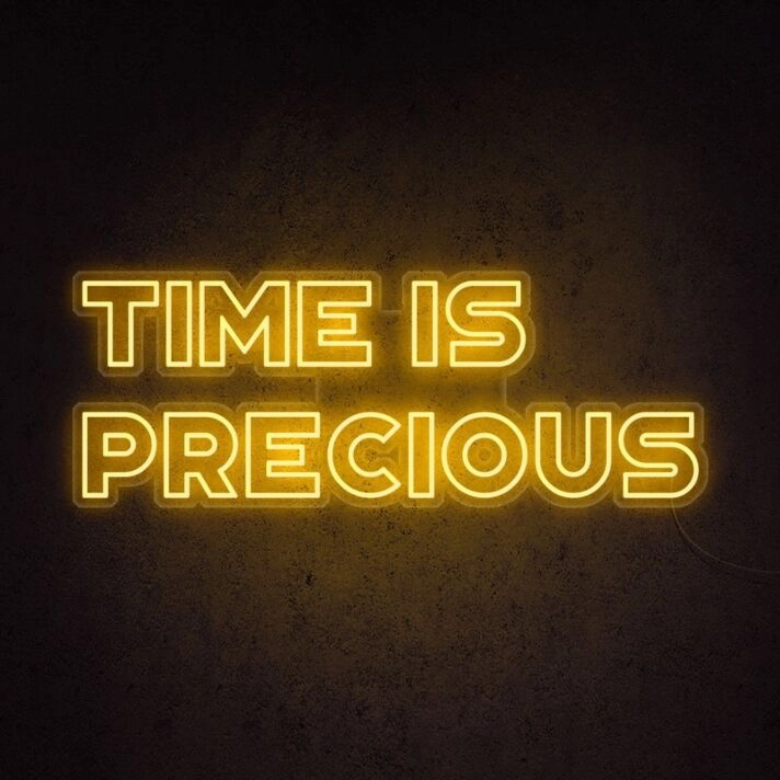 Time Is Precious Neon Sign for mindful and motivational spaces