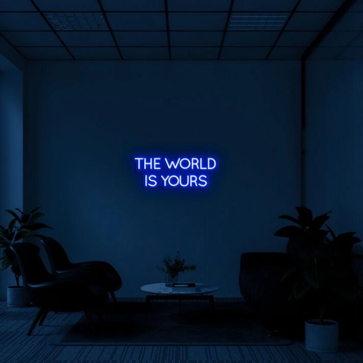 The World Is Yours Neon Sign for Ambitious Spaces