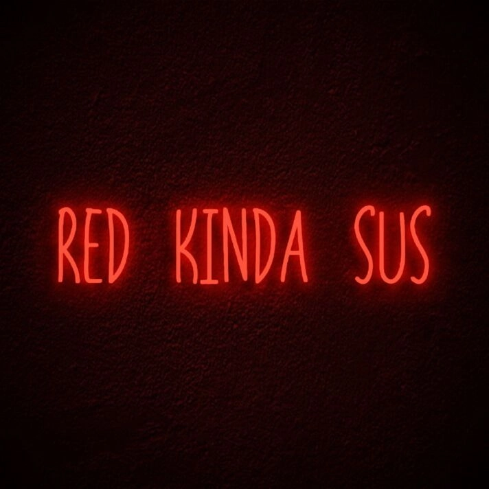 Red Kinda Sus Neon Sign for Among Us Fans