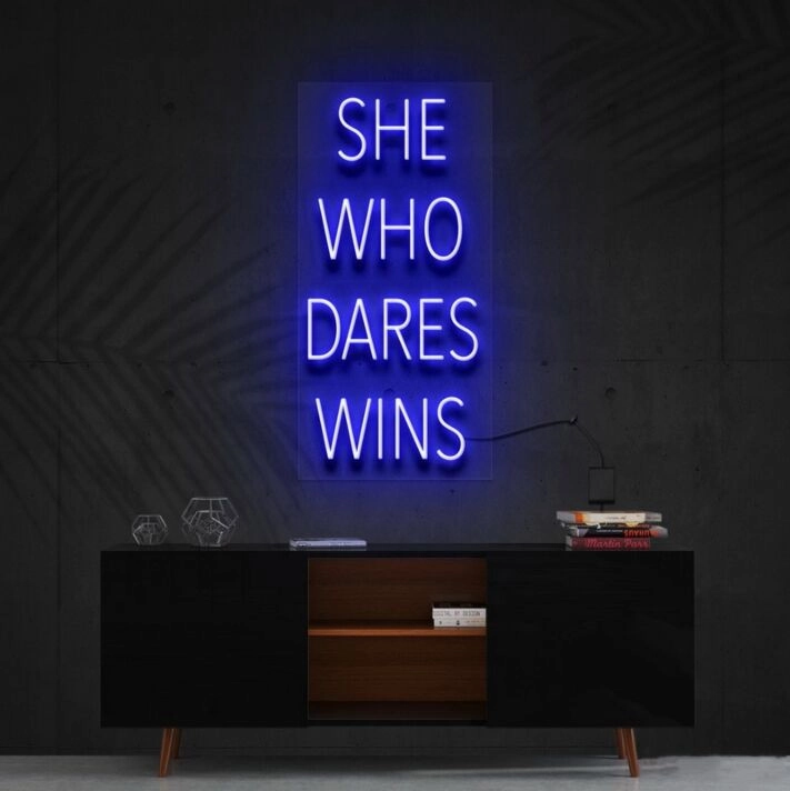 She Who Dares Wins Neon Sign for Inspirational Spaces