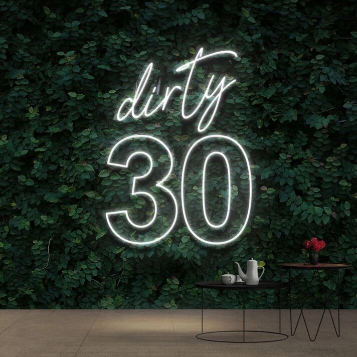 Dirty 30 Birthday Neon Sign for Birthday Celebrations