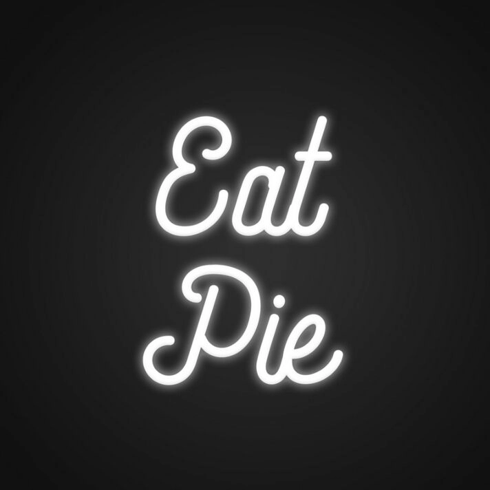 Eat Pie Neon Sign for Food Lovers