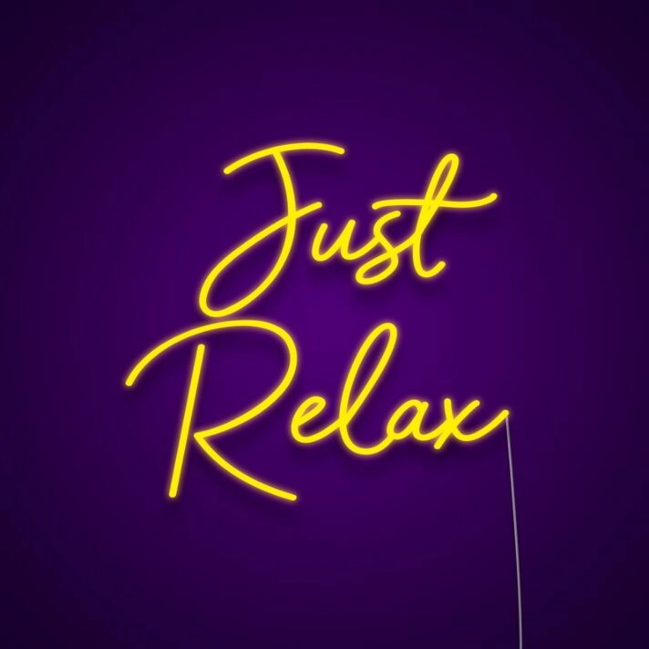 Just Relax Sign Neon Sign for Chill Spaces