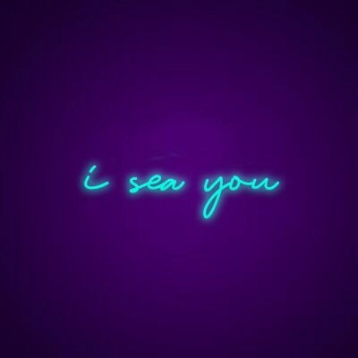 I Sea You Neon Sign for Coastal Themes