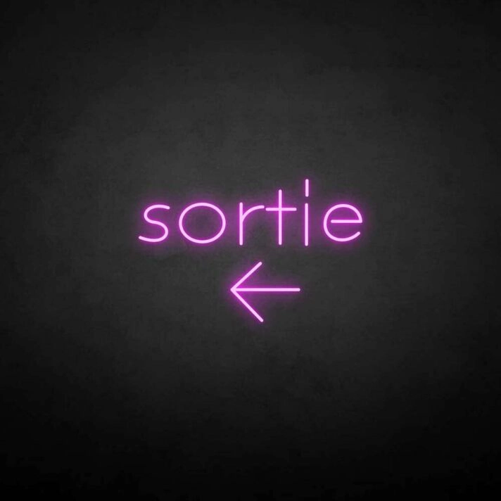 'Sortie' neon sign