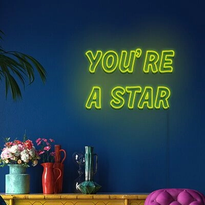 Youre A Star Neon Sign Inspire yourself and others