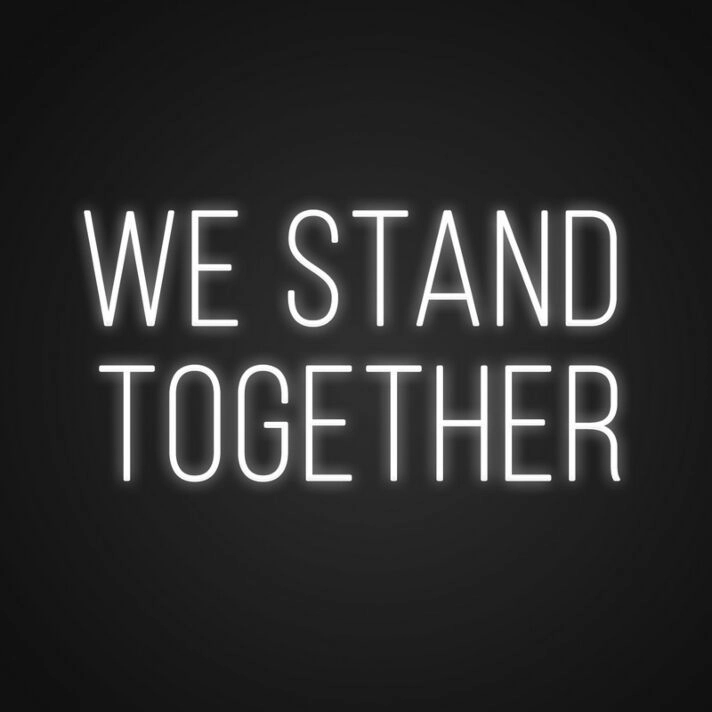 We Stand Together Neon Sign Celebrate unity and solidarity