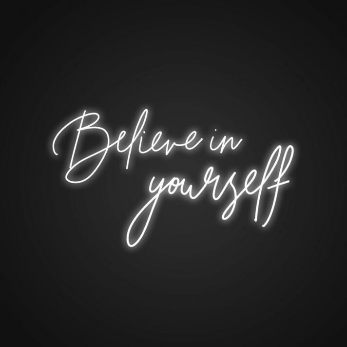 Believe In Yourself Neon Sign Inspire self-confidence and positivity