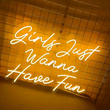 Infuse Your Space with Vibrant Energy "Girls Just Wanna Have Fun" Neon