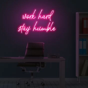Work Hard Stay Humble Neon Sign