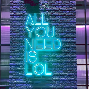 All You Need is Lol neon