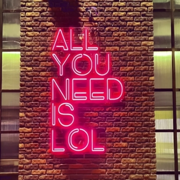 All You Need is Lol neon