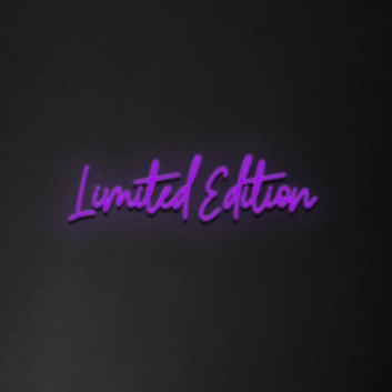 Limited Edition&#39; Neon Sign