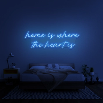 &#39;Home Is Where The Heart Is&#39; Neon Sign