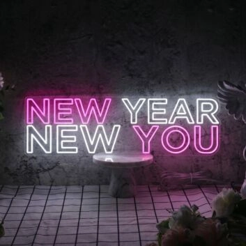New Year New You Neon Sign