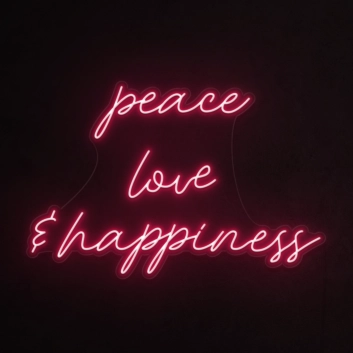 Peace, Love &amp; Happiness Neon Sign