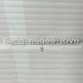 Send Nudes Love Neon Sign