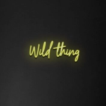 Wild Thing Neon Sign