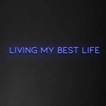 &#39;Living My Best Life&#39; Neon Sign