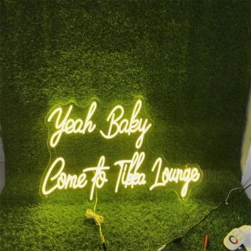 Brighten Up Your Bar, Restaurant or Home Entertainment Space with the "Yeah Baby Come To Tikka Lounge" Yellow Custom LED Neon Sign.