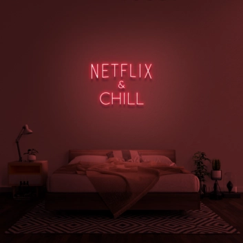 Netflix &amp; Chill&#39; Neon Sign
