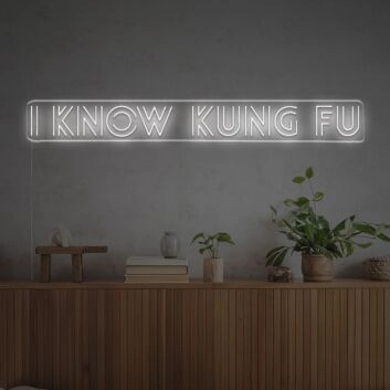 Elevate Your Home Gym or Office with the Vibrant "I Know Kung Fu" LED Neon Sign.